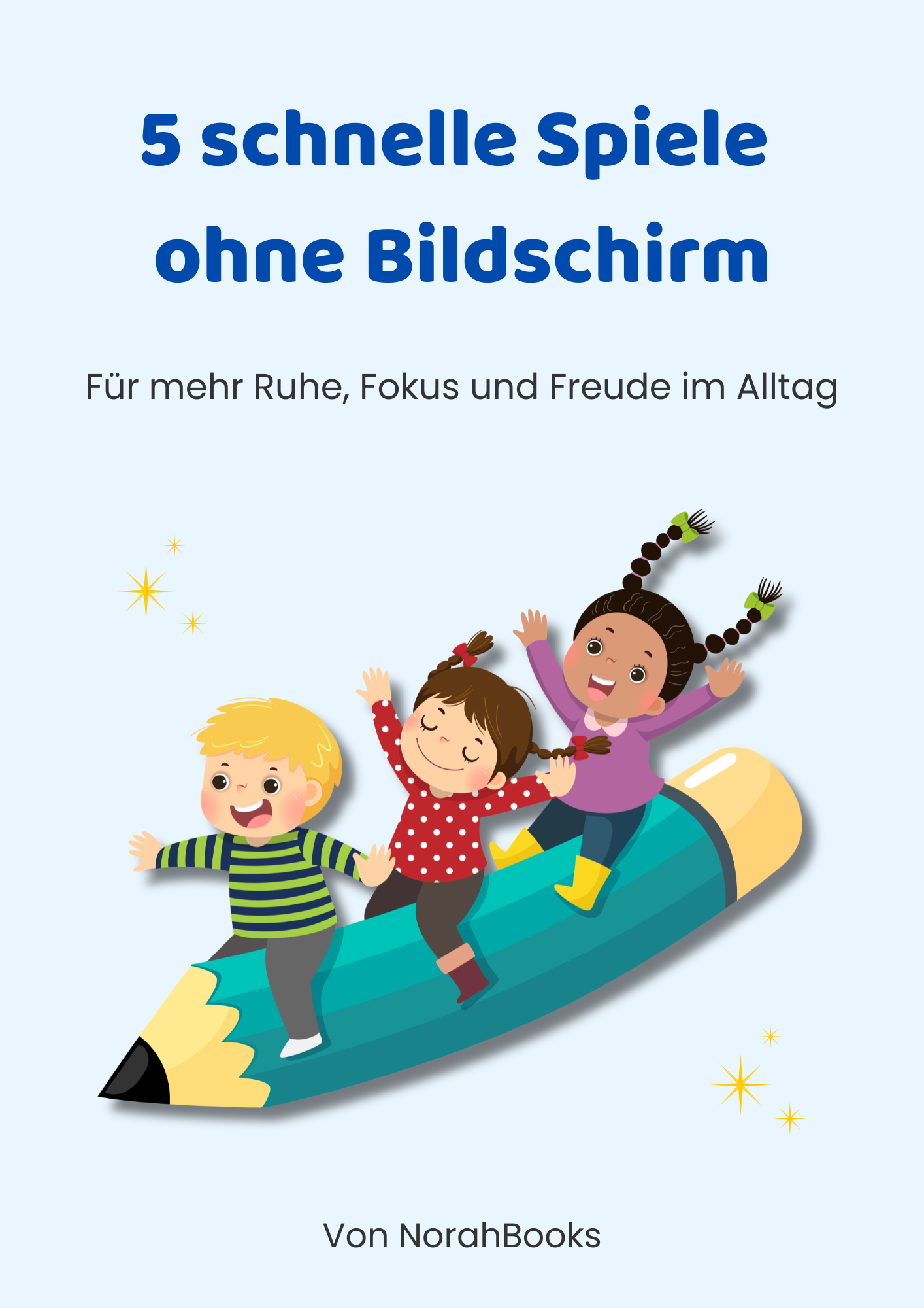 5 schnelle Spiele ohne Bildschirm für Kinder
