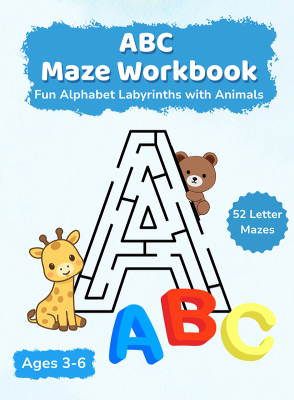 ABC Maze Workbook for Kids Ages 3–6 featuring alphabet letter mazes with animals, designed to improve fine motor skills and early literacy.