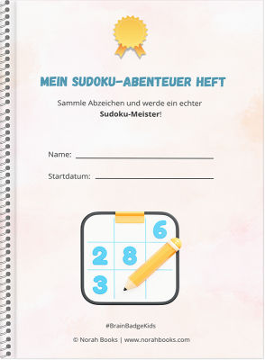 Bonus-Heft „Mein Sudoku-Abenteuer Heft“ zum Sammeln von Abzeichen als Ergänzung zur Sudoku-Reihe für Kinder